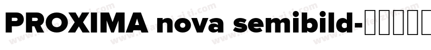 PROXIMA nova semibild字体转换